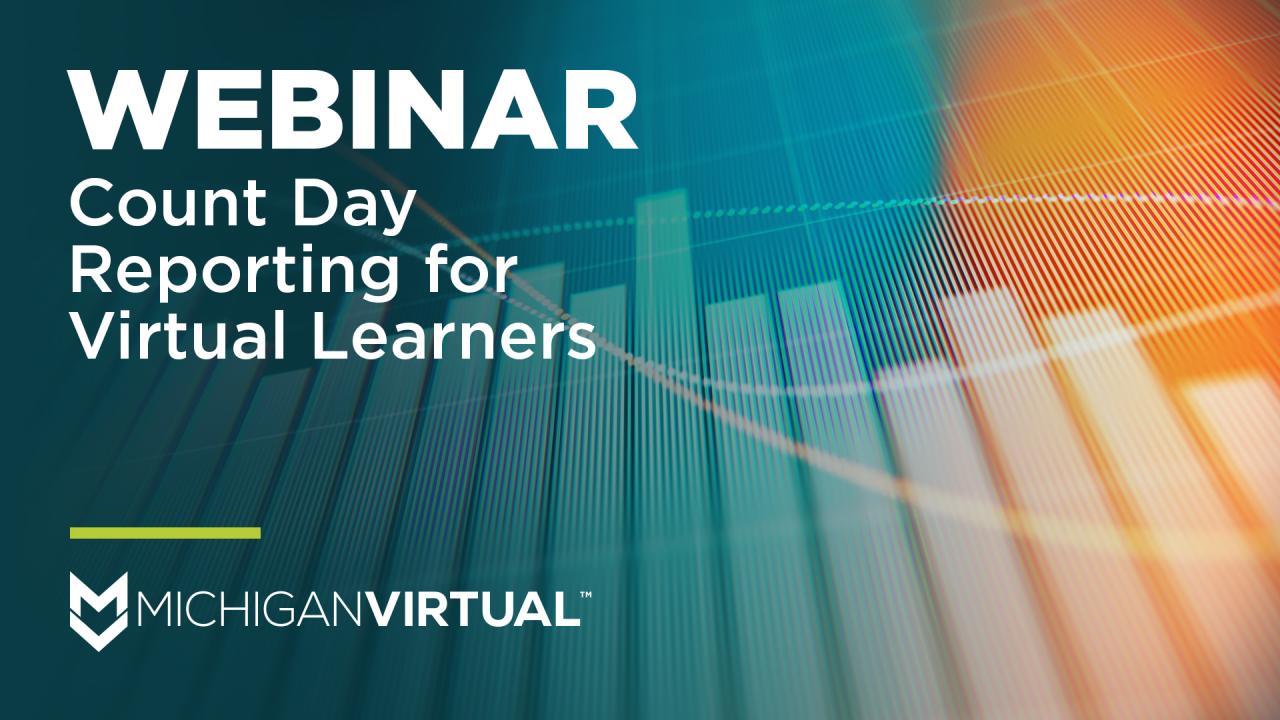 Count Day Reporting for Virtual Learners