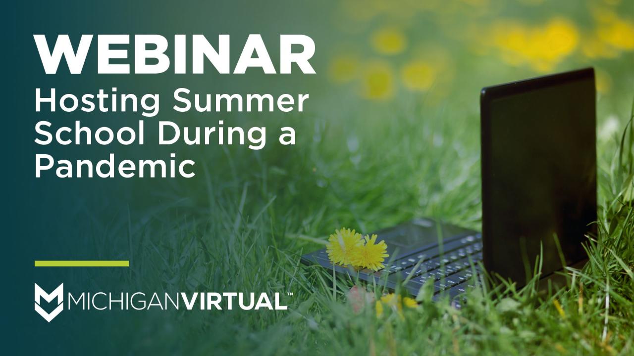 Hosting Summer School During a Pandemic