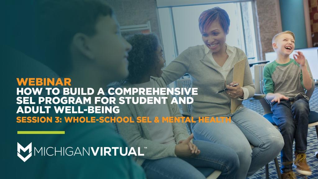 Session 3: Whole-School SEL & Mental Health