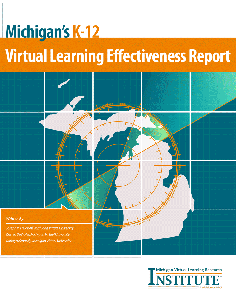 Michigan’s K-12 Virtual Learning Effectiveness Report 2010-11 to 2012-13