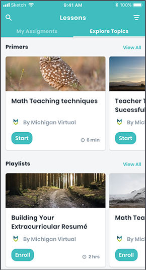 A screen showing lessons, including primers section, playlists section, and pathways section. Sample primers, playlists, and pathways are shown, with titles, images, the content provider, and an enroll button on each. Sample lessons include Math Teaching Techniques and Building Your Extracurricular Resume.