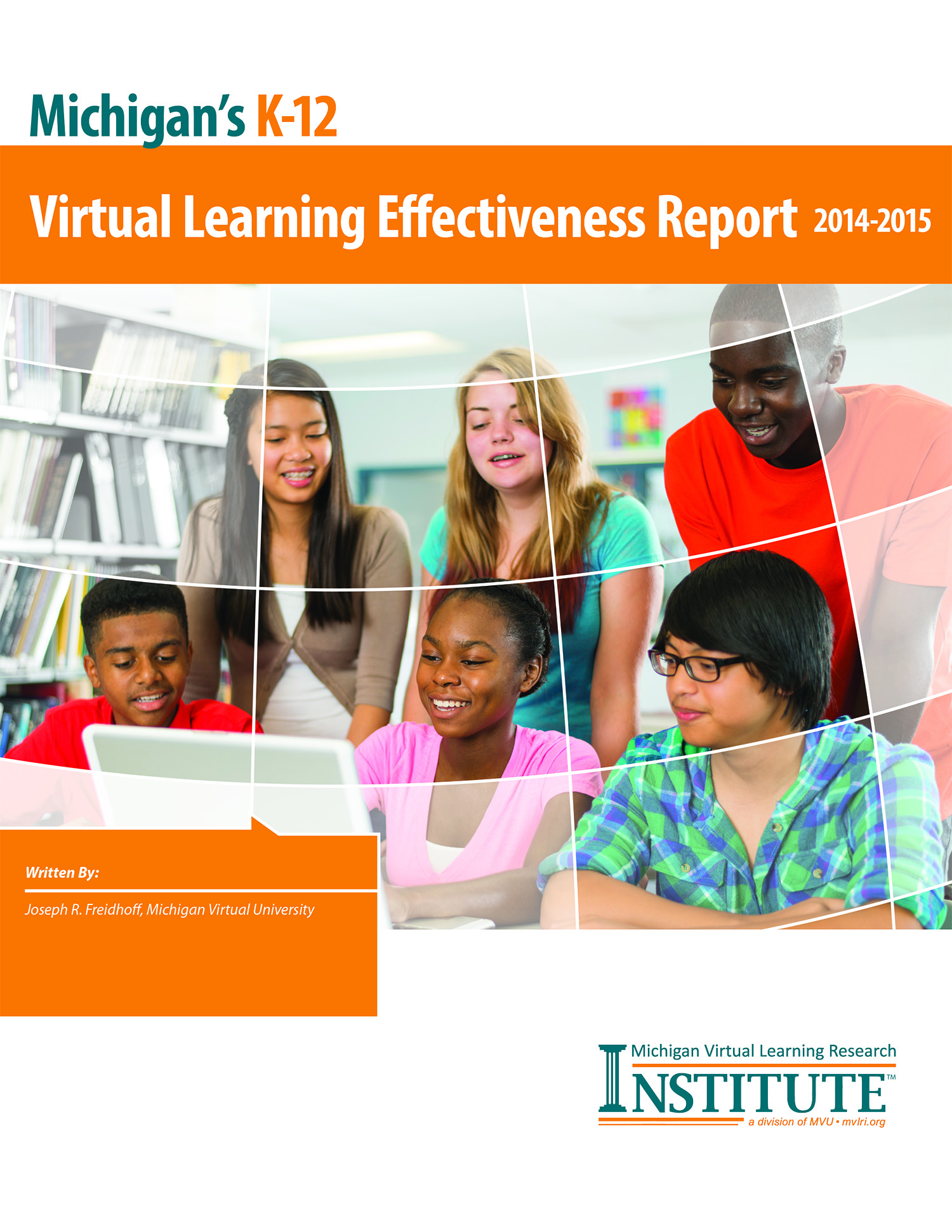 Michigan’s K-12 Virtual Learning Effectiveness Report 2014-15