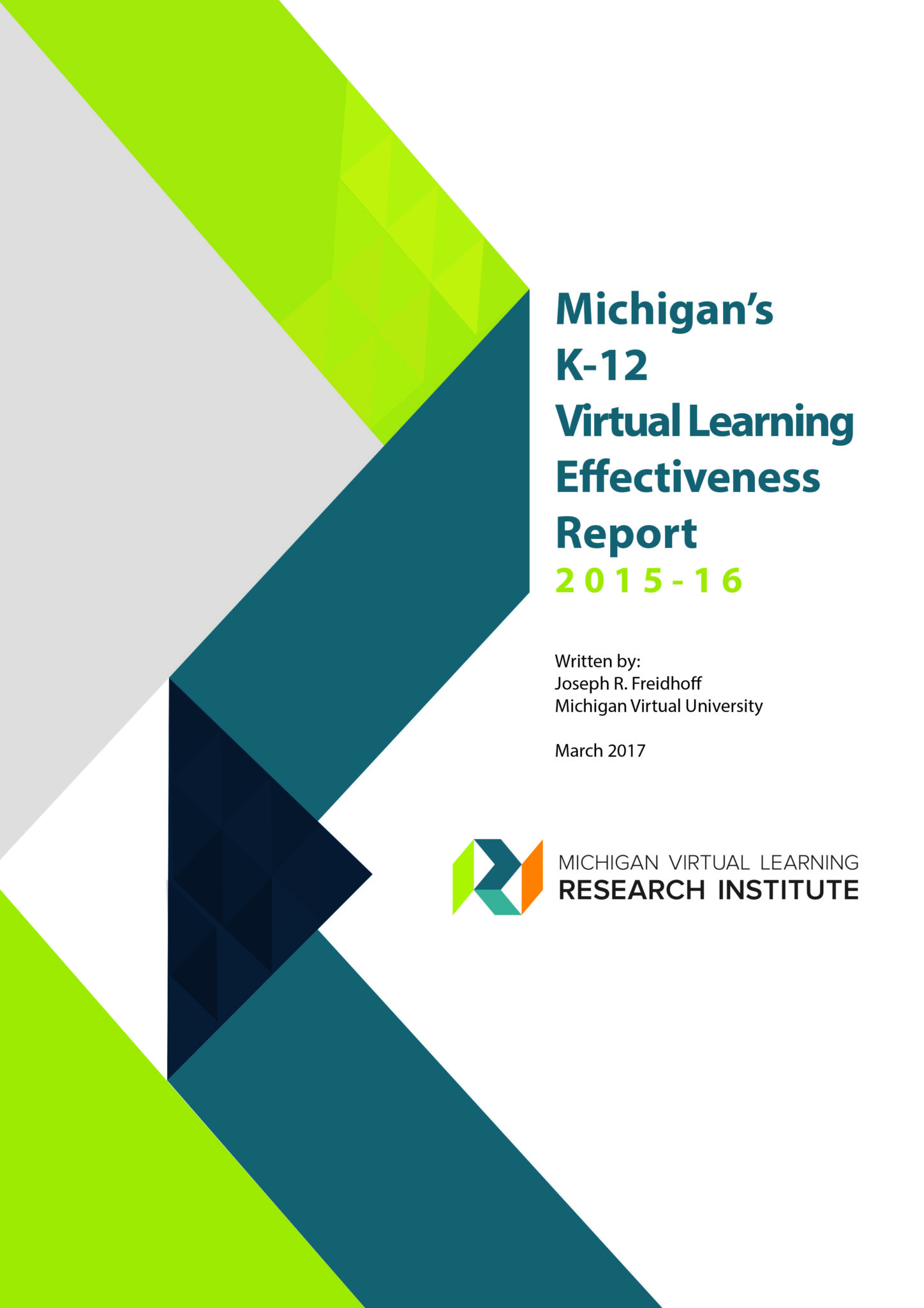 Michigan’s K-12 Virtual Learning Effectiveness Report 2015-16