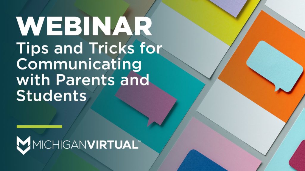 Tips and Tricks for Communicating with Parents and Students