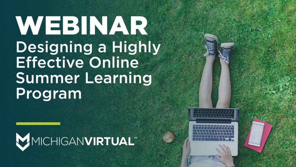 Designing a Highly Effective Online Summer Learning Program