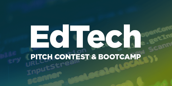 EdTech Pitch Contest and Bootcamp